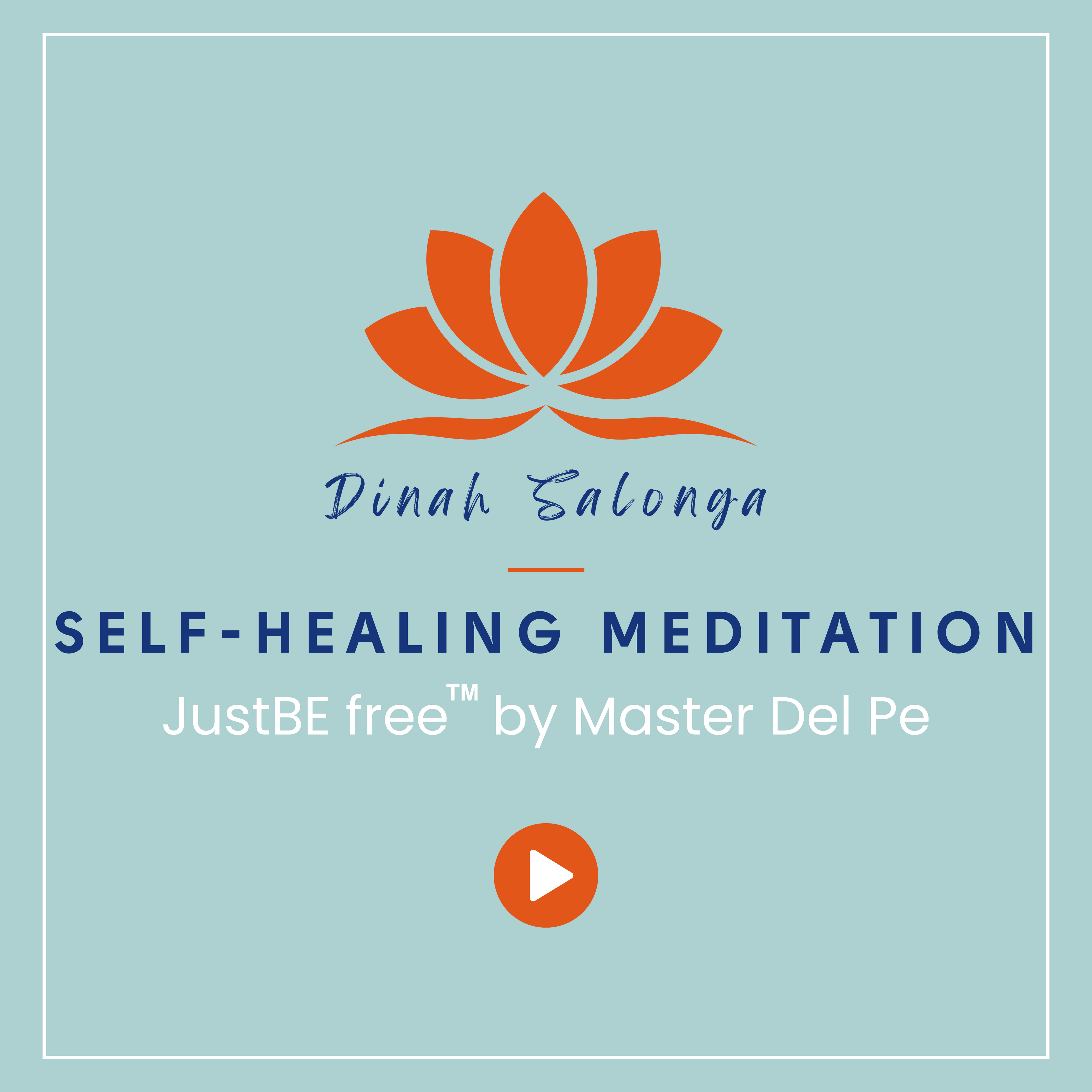 JustBE free Self-Healing Meditation (download)