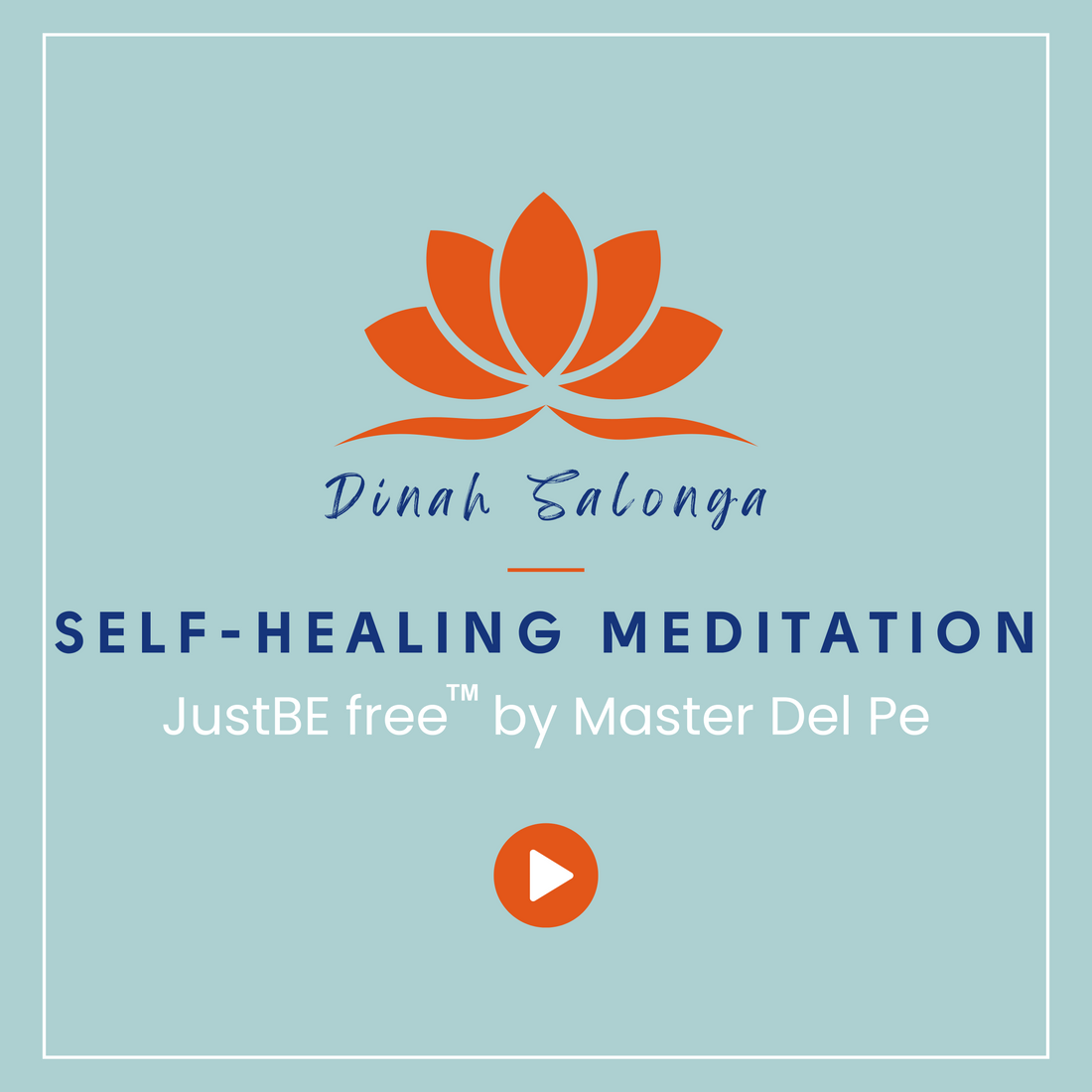 JustBE free Self-Healing Meditation (download)